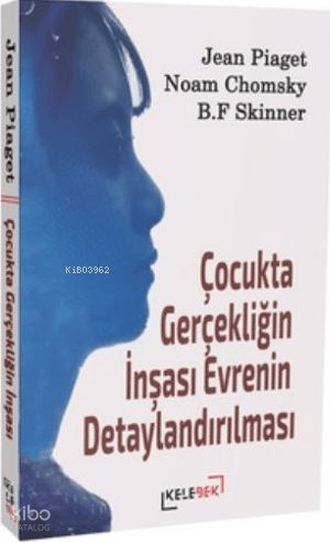 Çocukta Gerçekliğin İnşası Evrenin Detaylandırılması