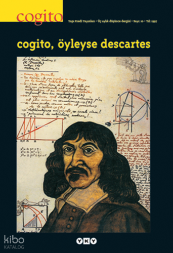 Cogito Sayı: 10 - Öyleyse Descartes | Kolektif | Yapı Kredi Yayınları 