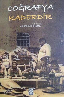 Coğrafya Kaderdir | Misbah Hicri | Sidar Yayınları