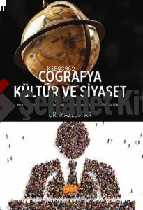 Coğrafya, Kültür ve Siyaset ;Millî Görüş Hareketi’nin Yurttaşlık ve Çokkültürcülük Politikası