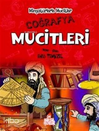 Coğrafya Mucitleri - Minyatürlerle Mucitler
