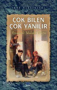 Çok Bilen Çok Yanılır | Recaizade Mahmut Ekrem | Parıltı Yayıncılık