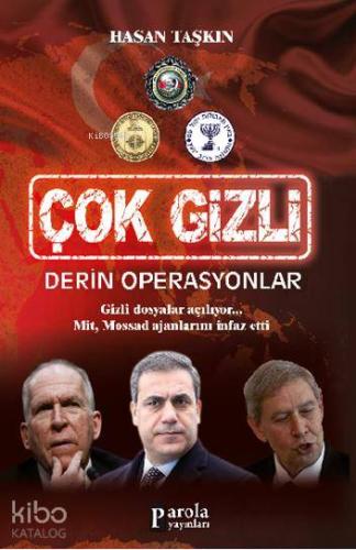 Çok Gizli - Derin Operasyonlar | Hasan Taşkın | Parola Yayınları