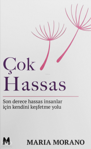 Çok Hassas;Son Derece Hassas İnsanlar için Kendini Keşfetme Yolu