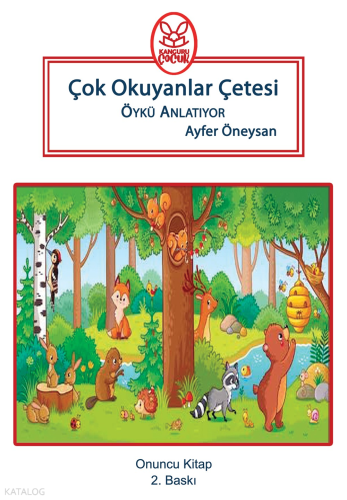 Çok Okuyanlar Çetesi Öykü Anlatıyor (8+Yaş)
