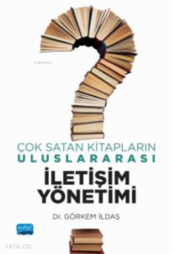 Çok Satan Kitapların Uluslararası İletişim Yönetimi