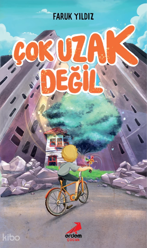 Çok Uzak Değil | Faruk Yıldız | Erdem Çocuk