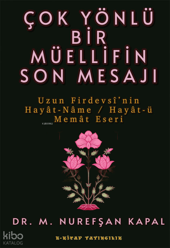 Çok Yönlü Bir Müellifin Son Mesajı