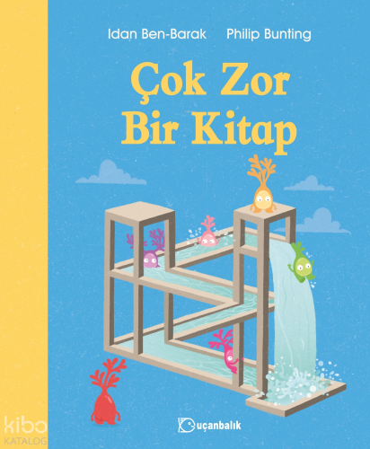 Çok Zor Bir Kitap | Idan Ben - Barak | Uçanbalık Yayıncılık