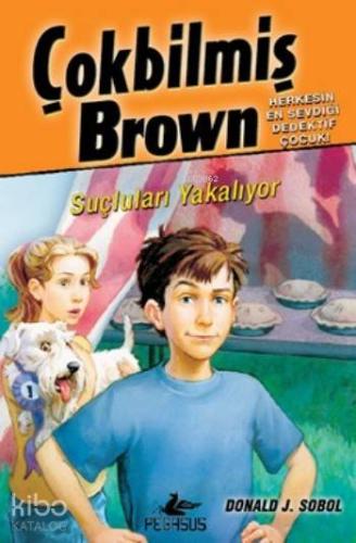Çokbilmiş Brown 4; Suçluları Yakalıyor