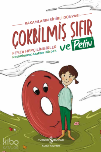 Çokbilmiş Sıfır ve Pelin ;Rakamların Sihirli Dünyası