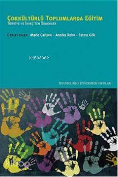 Çokkültürlü Toplumlarda Eğitim; Türkiye ve İsveçten Örnekler | Komisyo