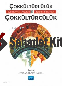 Çokkültürlülük Coğrafya, Kültür & Mekân, Politika Çokkültürcülük | Nur