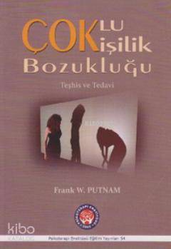 Çoklu Kişilik Bozukluğu; (Teşhis ve Tedavi)