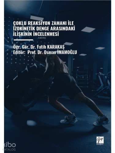 Çoklu Reaksiyon Zamanı İle İzokinetik Denge Arasındaki İlişkinin İncelenmesi