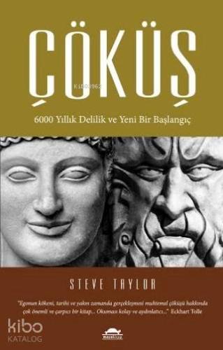 Çöküş;6000 Yıllık Delilik Ve Yeni Bir Başlangıç