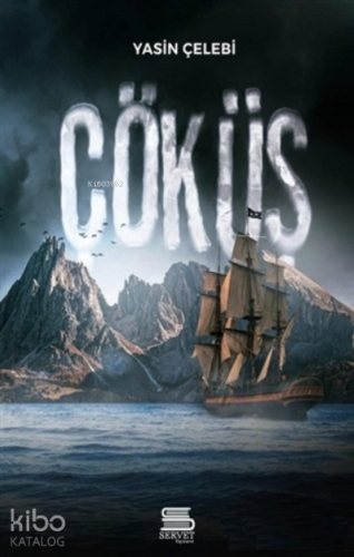Çöküş | Yasin Çelebi | Servet Yayınevi