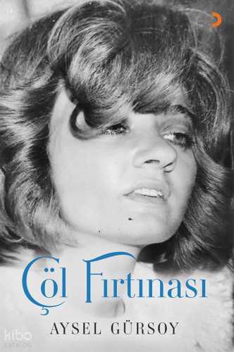 Çöl Fırtınası | Aysel Gürsoy | Cinius Yayınları