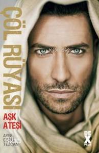 Çöl Rüyası 1 - Aşk Ateşi