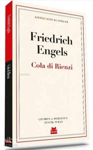 Cola di Rienzi | Friedrich Engels | Kırmızıkedi Yayınevi