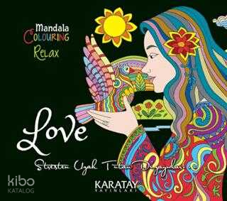 Coloring Relax Mandala - Love | Kolektif | Karatay Yayınları