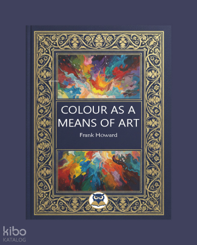 Colour as A Means of Art