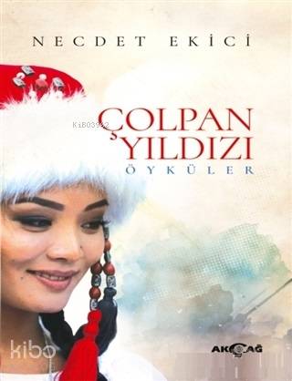 Çolpan Yıldızı; Öyküler