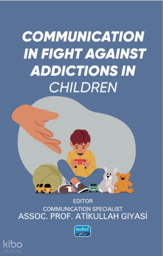 Communication in Fight Against Addictions in Children | Atikullah Gıya