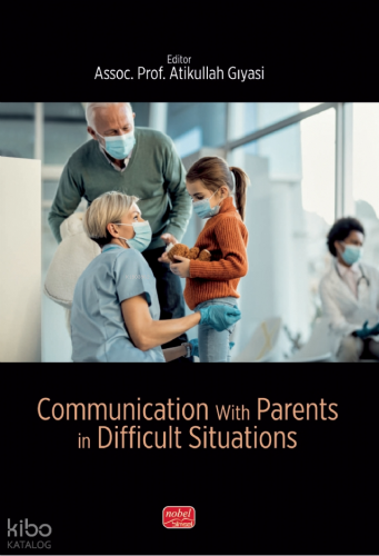 Communication with Parents in Difficult Situations | Atikullah Gıyasi 