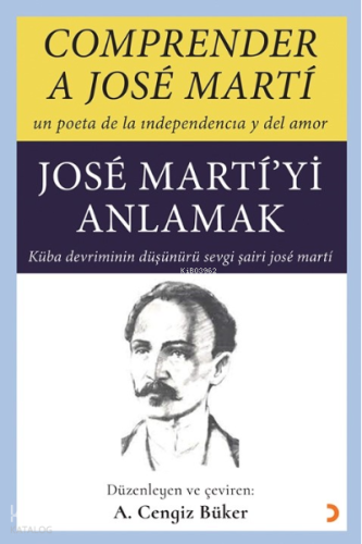 Comprender A Jose Marti – Jose Marti’yi Anlamak