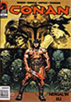Conan; Sayı: 47 Nergal'in Eli | Robert E. Howard | Lal Kitap
