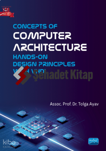 Concepts of Computer Architecture - Hands-on Design Principles with VHDL