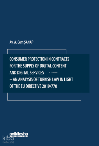 Consumer Protection in Contracts for the Supply of Digital Content and
