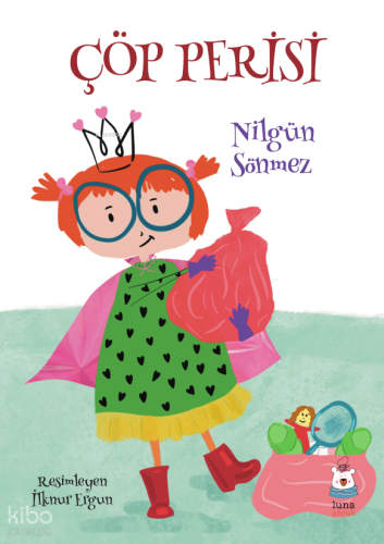 Çöp Perisi | Nilgün Sönmez | Luna Yayınları