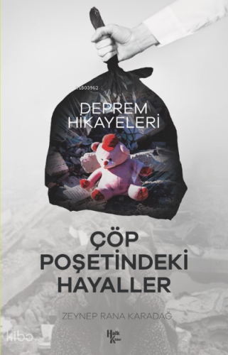 Çöp Poşetindeki Hayaller