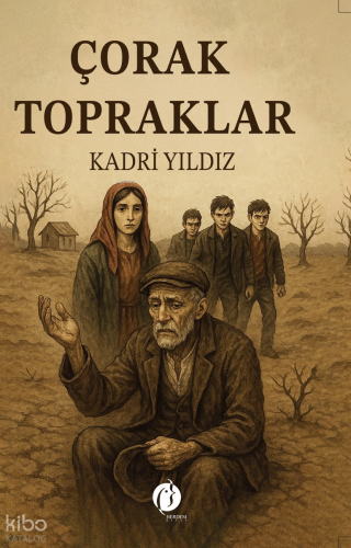 Çorak Topraklar | Kadri Yıldız | Herdem Kitap
