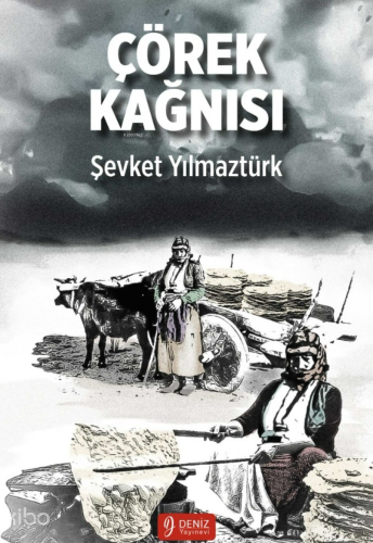 Çörek Kağnısı | Şevket Yılmaztürk | Deniz Yayınevi