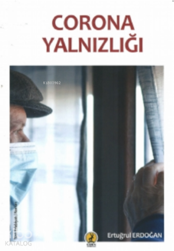 Corona Yalnızlığı