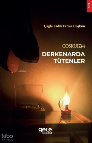 Coskuizm - Derkenarda Tütenler