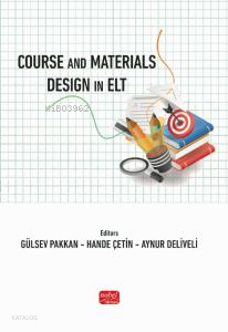 Course and Materials Design in ELT | Kolektif | Nobel Bilimsel Eserler