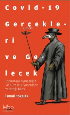 Covid-19 Gerçekleri ve Gelecek