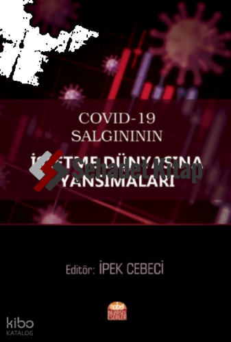 COVID-19 Salgınının İşletme Dünyasına Yansımaları