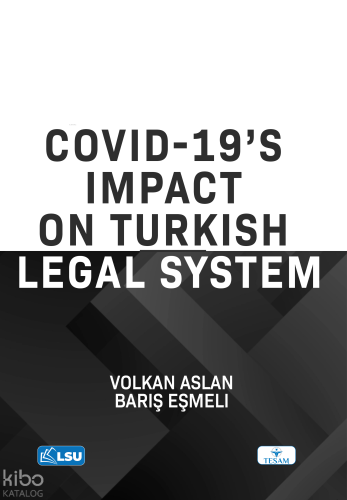 Covid-19's Impact on Turkish Legal System | Volkan Aslan | Tesam Yayın