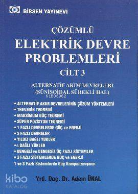 Çözümlü Elektrik Devre Problemleri Cilt: 3; Alternatif Akım Devreleri