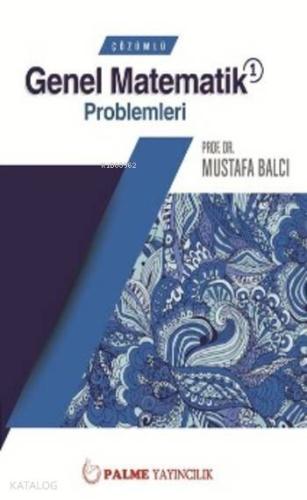 Çözümlü Genel Matematik 1 Problemleri