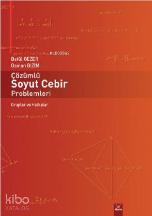 Çözümlü Soyut Cebir Problemleri