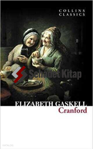 Cranford (Collins Classics) | Elizabeth Gaskell | Harper Collins