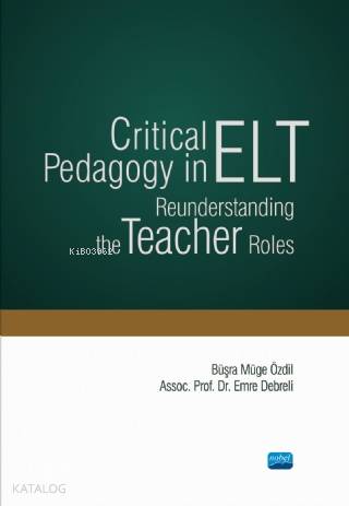Critical Pedagogy in ELT Reunderstanding the Teacher Roles
