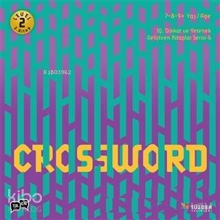 Crossword - IQ Dikkat ve Yetenek Geliştiren Kitaplar Serisi 6 (Level 2) (7-8-9 Yaş)