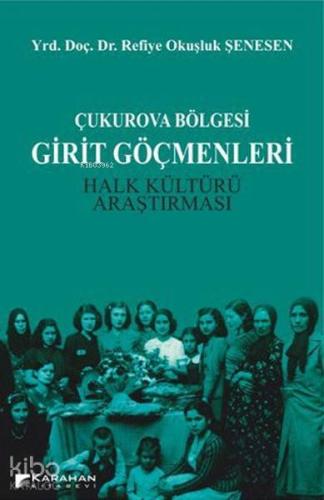 Çukurova Bölgesi Girit Göçmenleri; Halk Kültürü Araştırması
